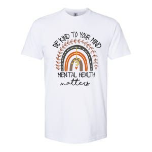 Be Kind To Your Mind Mental Health Matters Autism Awareness Softstyle CVC T-Shirt