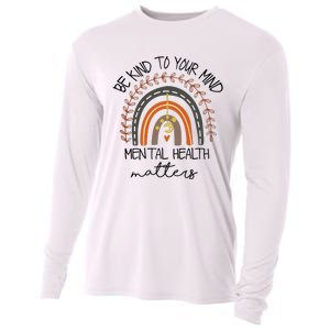 Be Kind To Your Mind Mental Health Matters Autism Awareness Cooling Performance Long Sleeve Crew