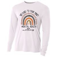 Be Kind To Your Mind Mental Health Matters Autism Awareness Cooling Performance Long Sleeve Crew