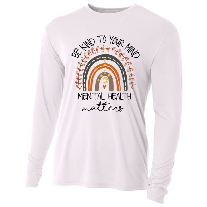 Be Kind To Your Mind Mental Health Matters Autism Awareness Cooling Performance Long Sleeve Crew