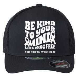 Be Kind To Your Mind Red Ribbon Week Drug Free Flexfit Unipanel Trucker Cap