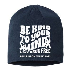 Be Kind To Your Mind Red Ribbon Week Drug Free Sustainable Beanie