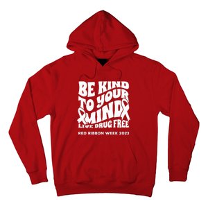 Be Kind To Your Mind Red Ribbon Week Drug Free Hoodie