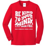 Be Kind To Your Mind Red Ribbon Week Drug Free Kids Long Sleeve Shirt