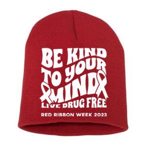 Be Kind To Your Mind Red Ribbon Week Drug Free Short Acrylic Beanie