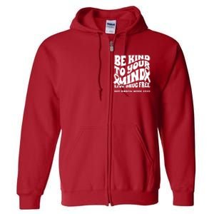 Be Kind To Your Mind Red Ribbon Week Drug Free Full Zip Hoodie