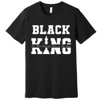 Black King The Most Powerful Piece In The Game Black History Premium T-Shirt