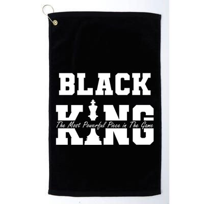 Black King The Most Powerful Piece In The Game Black History Golf Towel