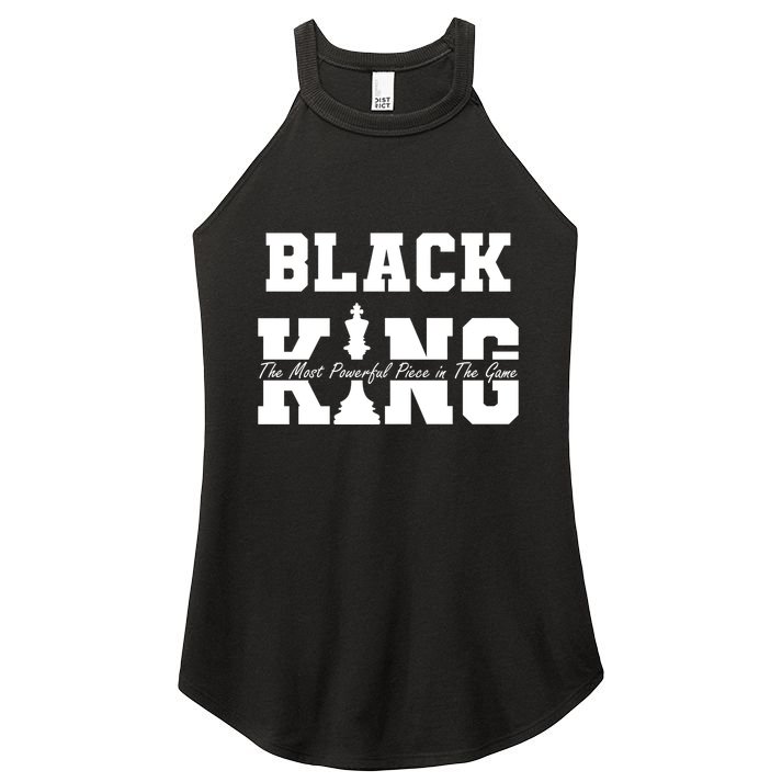 Black King The Most Powerful Piece In The Game Black History Women's Perfect Tri Rocker Tank