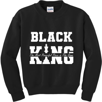Black King The Most Powerful Piece In The Game Black History Kids Sweatshirt