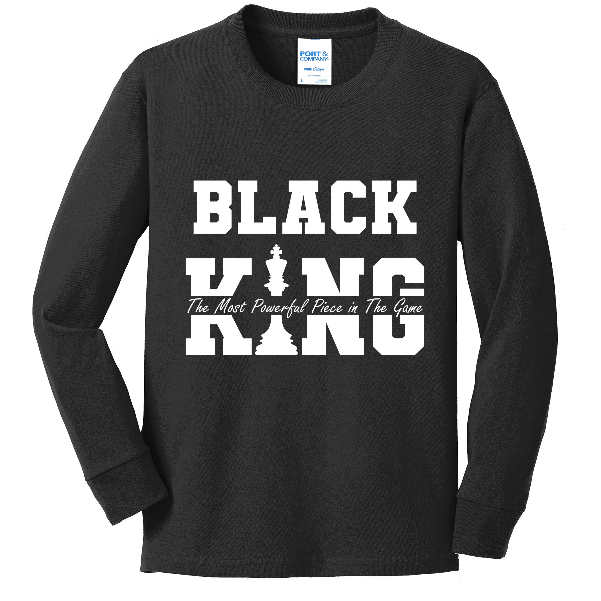 Black King The Most Powerful Piece In The Game Black History Kids Long Sleeve Shirt