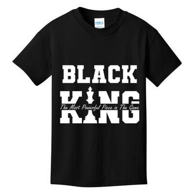 Black King The Most Powerful Piece In The Game Black History Kids T-Shirt