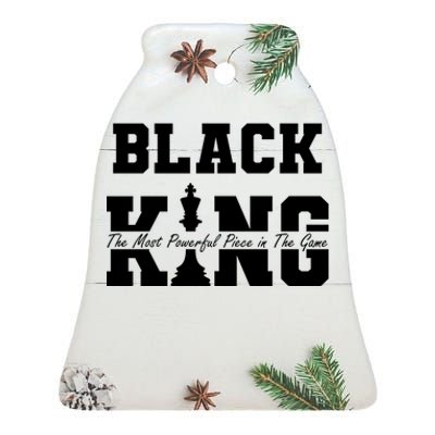 Black King The Most Powerful Piece In The Game Black History Ceramic Bell Ornament