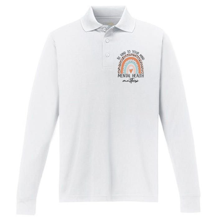 Be Kind To Your Mind Mental Health Matters Awareness Performance Long Sleeve Polo