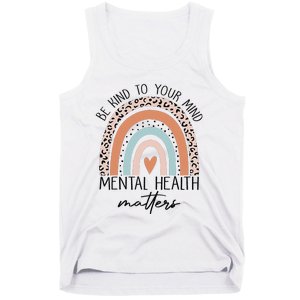 Be Kind To Your Mind Mental Health Matters Awareness Tank Top