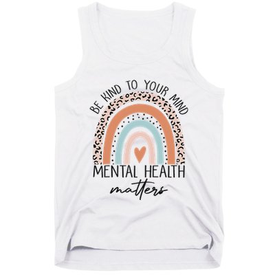 Be Kind To Your Mind Mental Health Matters Awareness Tank Top