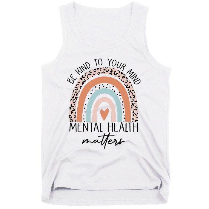 Be Kind To Your Mind Mental Health Matters Awareness Tank Top