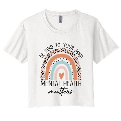 Be Kind To Your Mind Mental Health Matters Awareness Crop Top