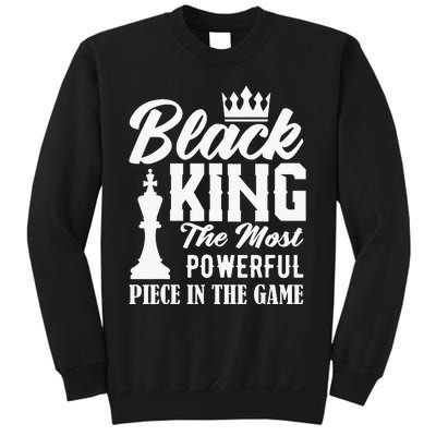 Black King The Most Powerful Piece in The Game Sweatshirt