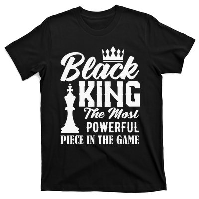 Black King The Most Powerful Piece in The Game T-Shirt