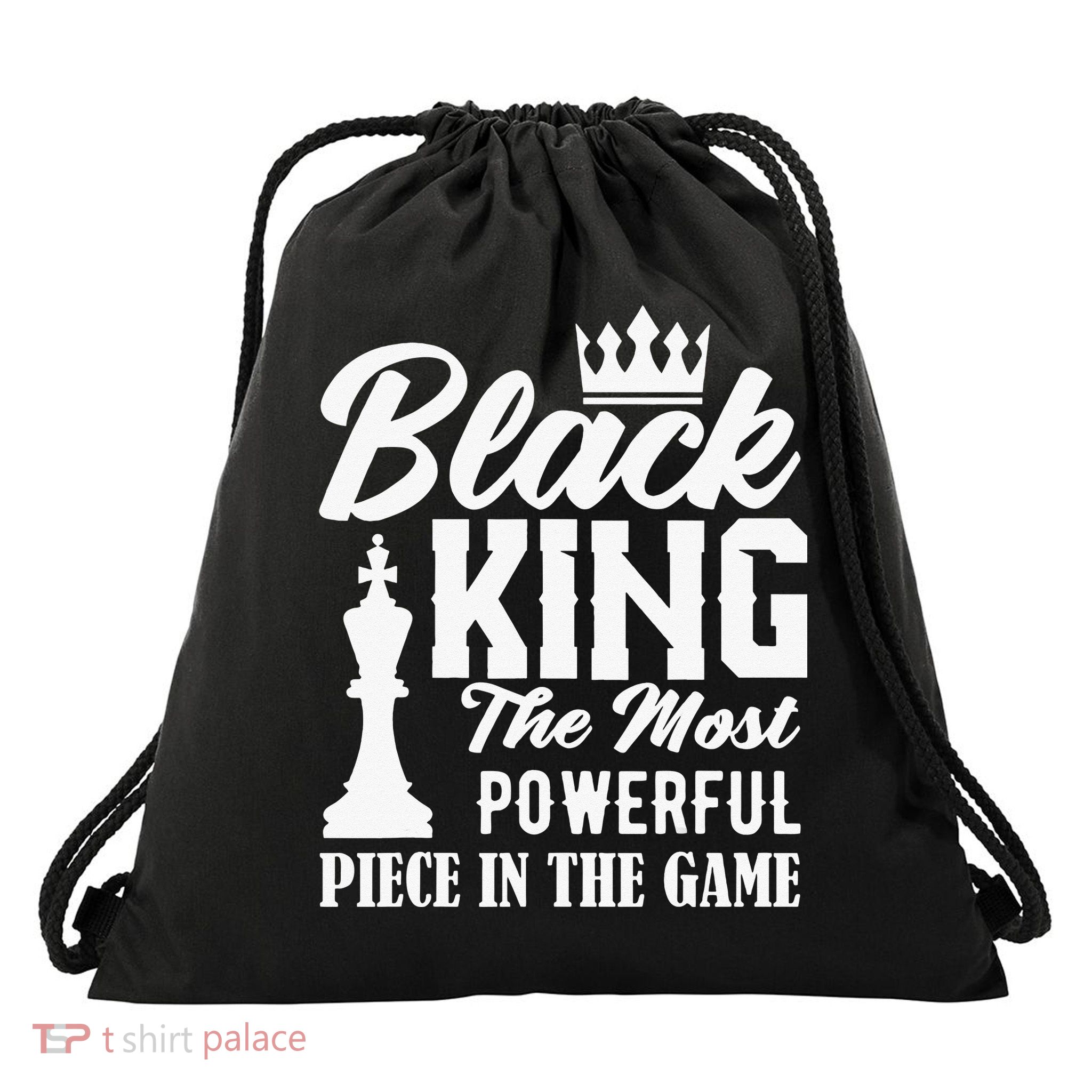 Black King The Most Powerful Piece in The Game Drawstring Bag