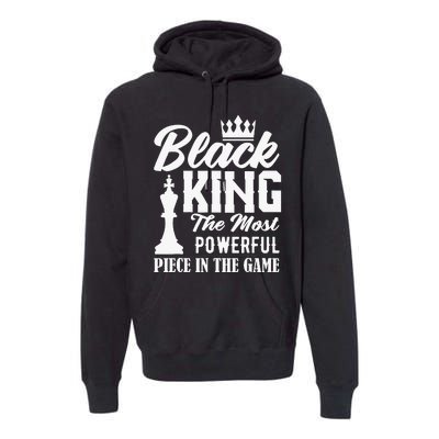 Black King The Most Powerful Piece in The Game Premium Hoodie