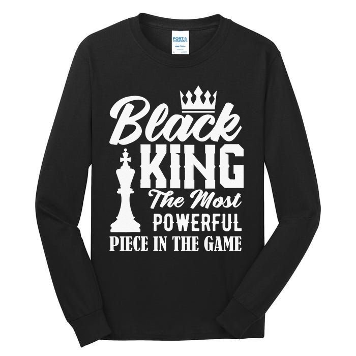 Black King The Most Powerful Piece in The Game Tall Long Sleeve T-Shirt