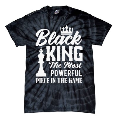 Black King The Most Powerful Piece in The Game Tie-Dye T-Shirt