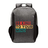 Be Kind To Your Mind Mental Health Awareness Vector Backpack