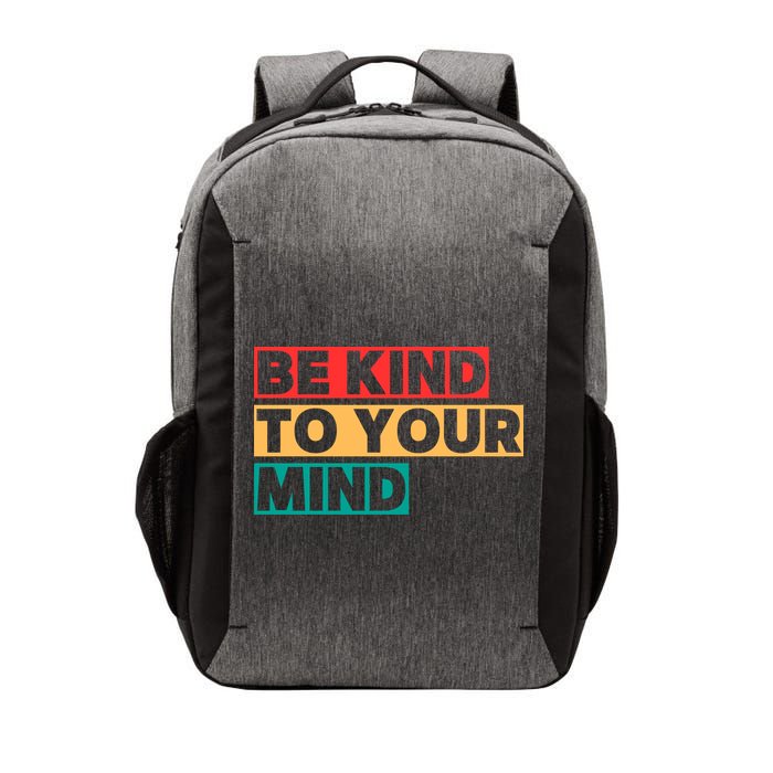 Be Kind To Your Mind Mental Health Awareness Vector Backpack