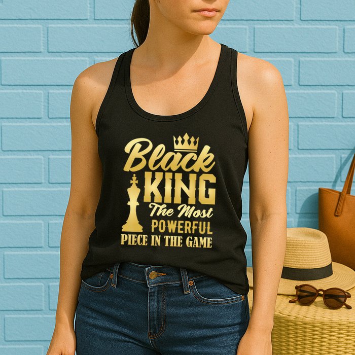Black King The Most Powerful Piece in The Game Womens Tank Top