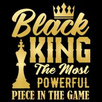 Black King The Most Powerful Piece in The Game Toddler T-Shirt