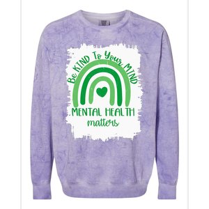 Be Kind To Your Mind,Mental Health Matters, Autism Awareness Colorblast Crewneck Sweatshirt