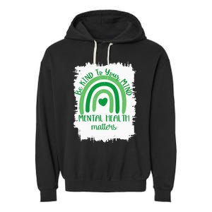 Be Kind To Your Mind,Mental Health Matters, Autism Awareness Garment-Dyed Fleece Hoodie