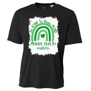 Be Kind To Your Mind,Mental Health Matters, Autism Awareness Cooling Performance Crew T-Shirt