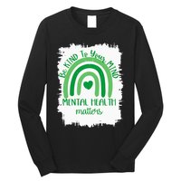 Be Kind To Your Mind,Mental Health Matters, Autism Awareness Long Sleeve Shirt