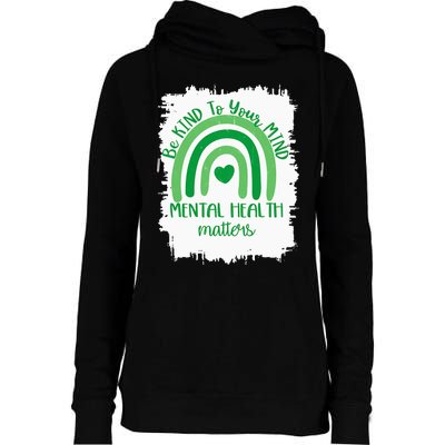 Be Kind To Your Mind,Mental Health Matters, Autism Awareness Womens Funnel Neck Pullover Hood