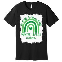 Be Kind To Your Mind,Mental Health Matters, Autism Awareness Premium T-Shirt