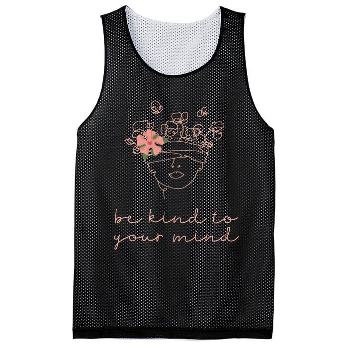 Be Kind To Your Mind Mental Health Matters Awareness Anxiety Mesh Reversible Basketball Jersey Tank