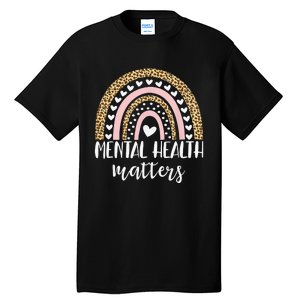 Be Kind To Your Mind Rainbow Mental Health Matters Awareness Tall T-Shirt