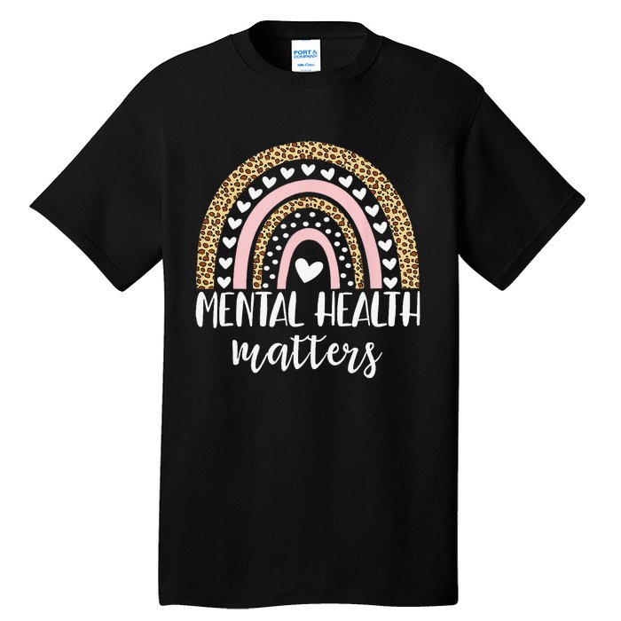 Be Kind To Your Mind Rainbow Mental Health Matters Awareness Tall T-Shirt