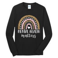 Be Kind To Your Mind Rainbow Mental Health Matters Awareness Tall Long Sleeve T-Shirt