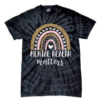 Be Kind To Your Mind Rainbow Mental Health Matters Awareness Tie-Dye T-Shirt