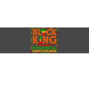 Black King The Most Powerful Piece In The Game Celebrate Black History Bumper Sticker