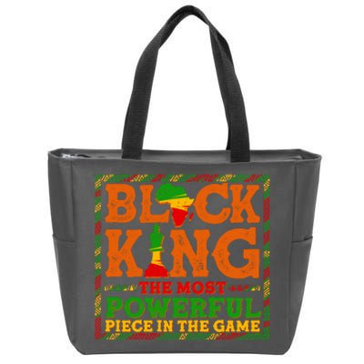 Black King The Most Powerful Piece In The Game Celebrate Black History Zip Tote Bag