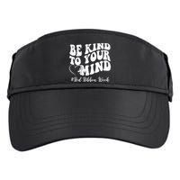 Be Kind To Your Mind Red Ribbon Week Groovy Adult Drive Performance Visor