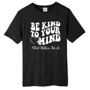 Be Kind To Your Mind Red Ribbon Week Groovy Tall Fusion ChromaSoft Performance T-Shirt