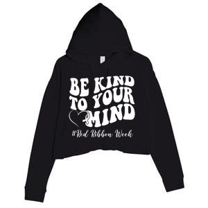 Be Kind To Your Mind Red Ribbon Week Groovy Crop Fleece Hoodie