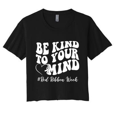 Be Kind To Your Mind Red Ribbon Week Groovy Crop Top