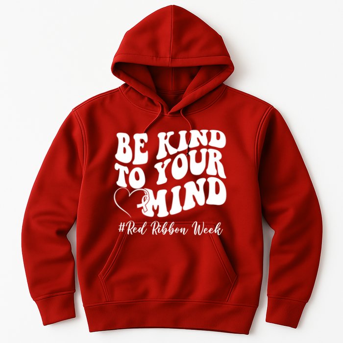 Be Kind To Your Mind Red Ribbon Week Groovy Hoodie